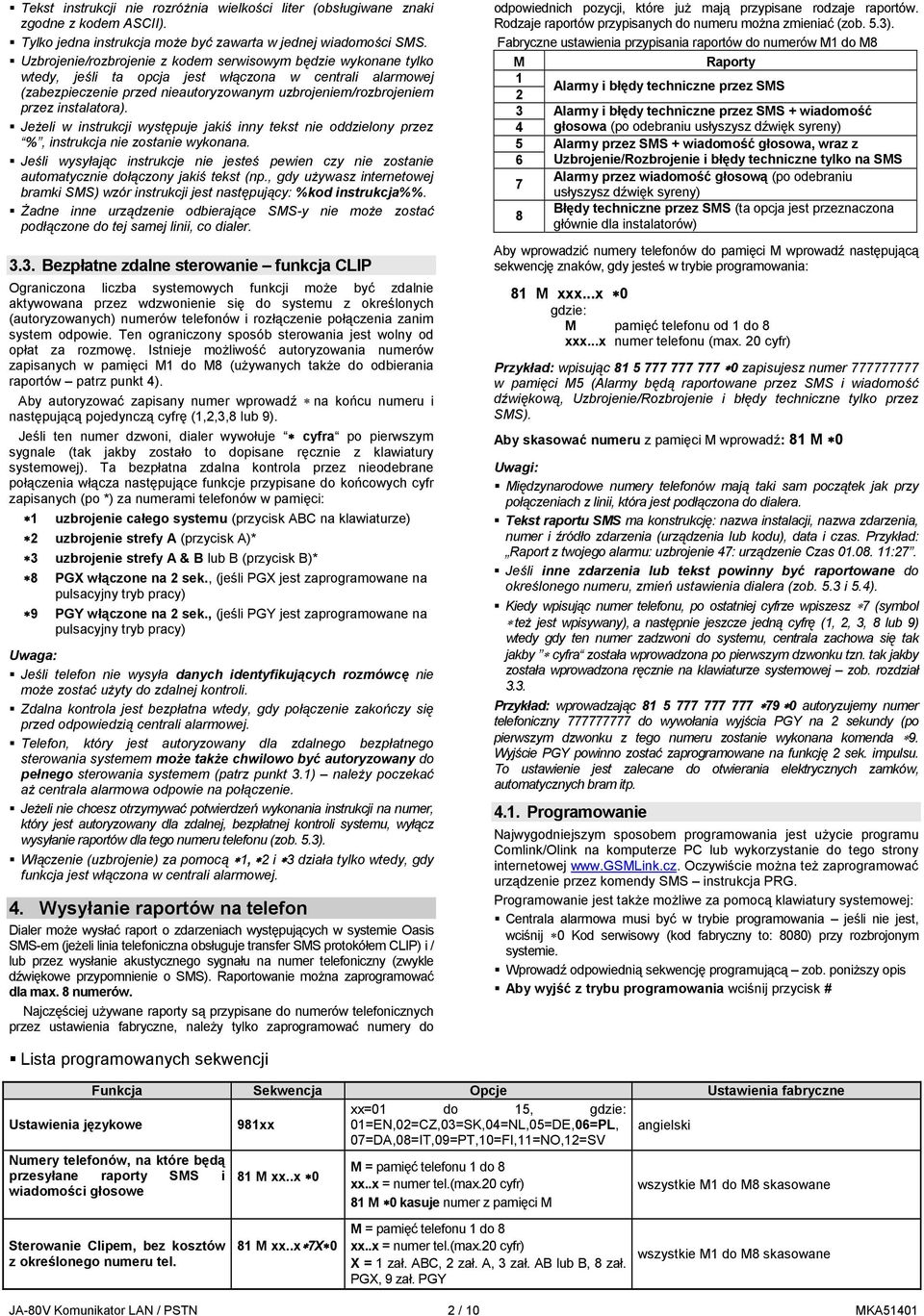 instalatora). Jeżeli w instrukcji występuje jakiś inny tekst nie oddzielony przez %, instrukcja nie zostanie wykonana.