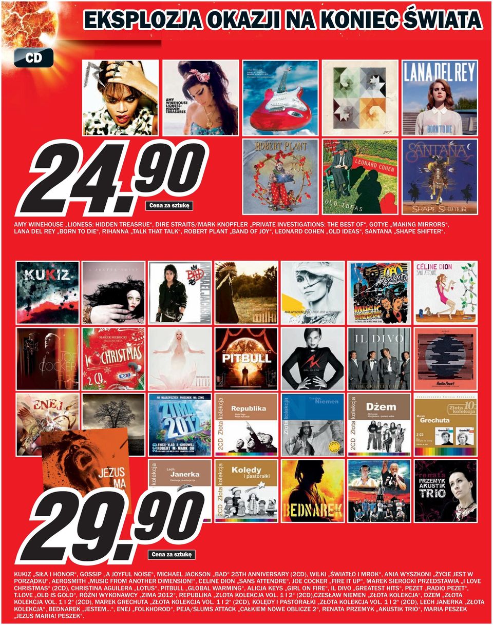 KUKIZ SIŁA I HONOR, GOSSIP A JOYFUL NOISE, MICHAEL JACKSON BAD 25TH ANNIVERSARY (2CD), WILKI ŚWIATŁO I MROK, ANIA WYSZKONI ŻYCIE JEST W PORZĄDKU, AEROSMITH MUSIC FROM ANOTHER DIMENSION!