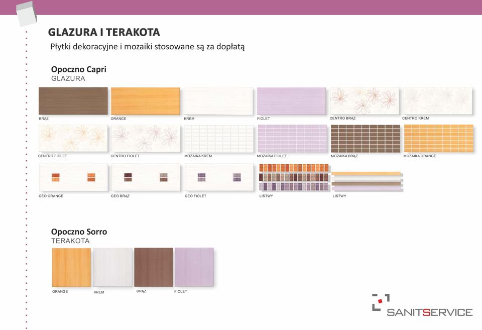 CENTRO FIOLET MOZAIKA KREM MOZAIKA FIOLET MOZAIKA BRĄZ MOZAIKA ORANGE GEO