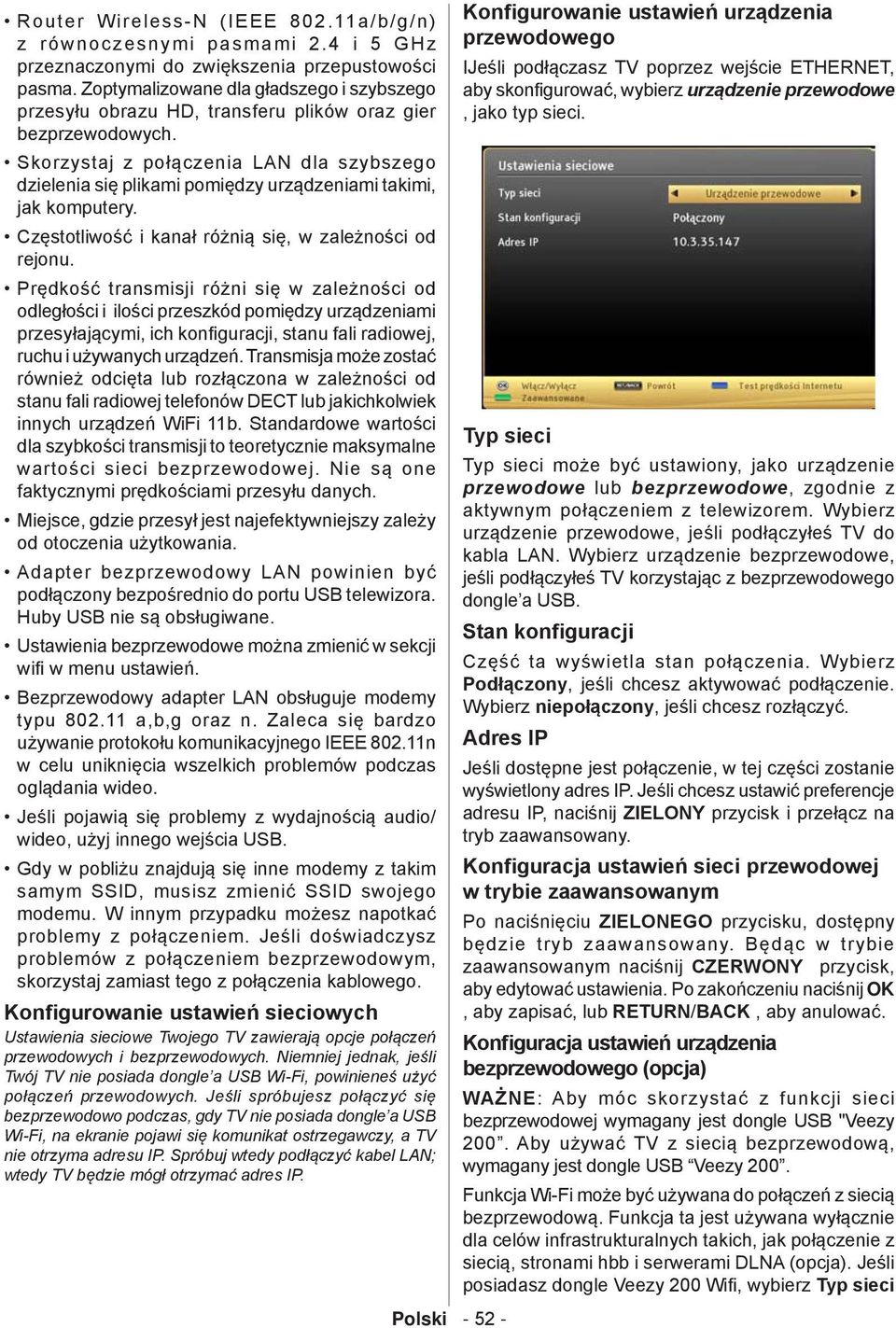 Skorzystaj z połączenia LAN dla szybszego dzielenia się plikami pomiędzy urządzeniami takimi, jak komputery. Częstotliwość i kanał różnią się, w zależności od rejonu.
