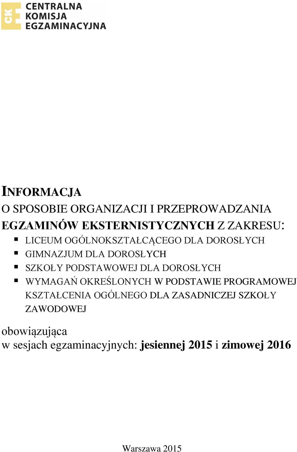 DOROSŁYCH WYMAGAŃ OKREŚLONYCH W PODSTAWIE PROGRAMOWEJ KSZTAŁCENIA OGÓLNEGO DLA ZASADNICZEJ