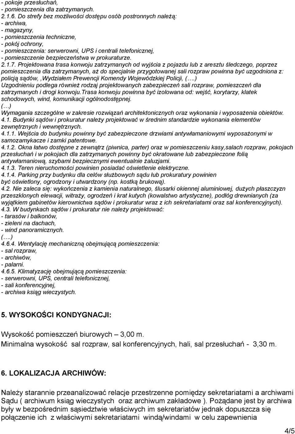 pomieszczenie bezpieczeństwa w prokuraturze. 2.1.7.