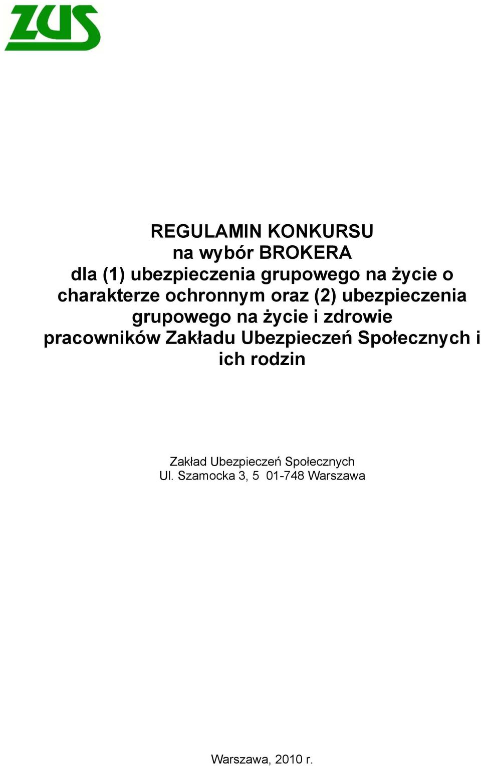 i zdrowie pracowników Zakładu Ubezpieczeń Społecznych i ich rodzin