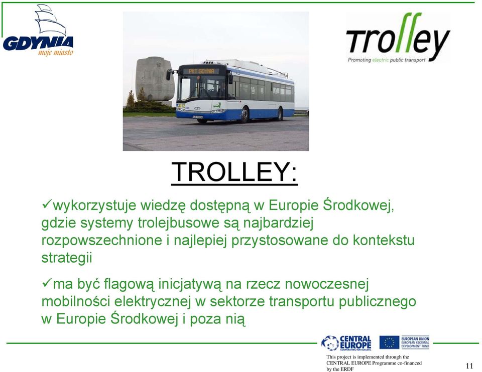 kontekstu strategii ma być flagową inicjatywą na rzecz nowoczesnej