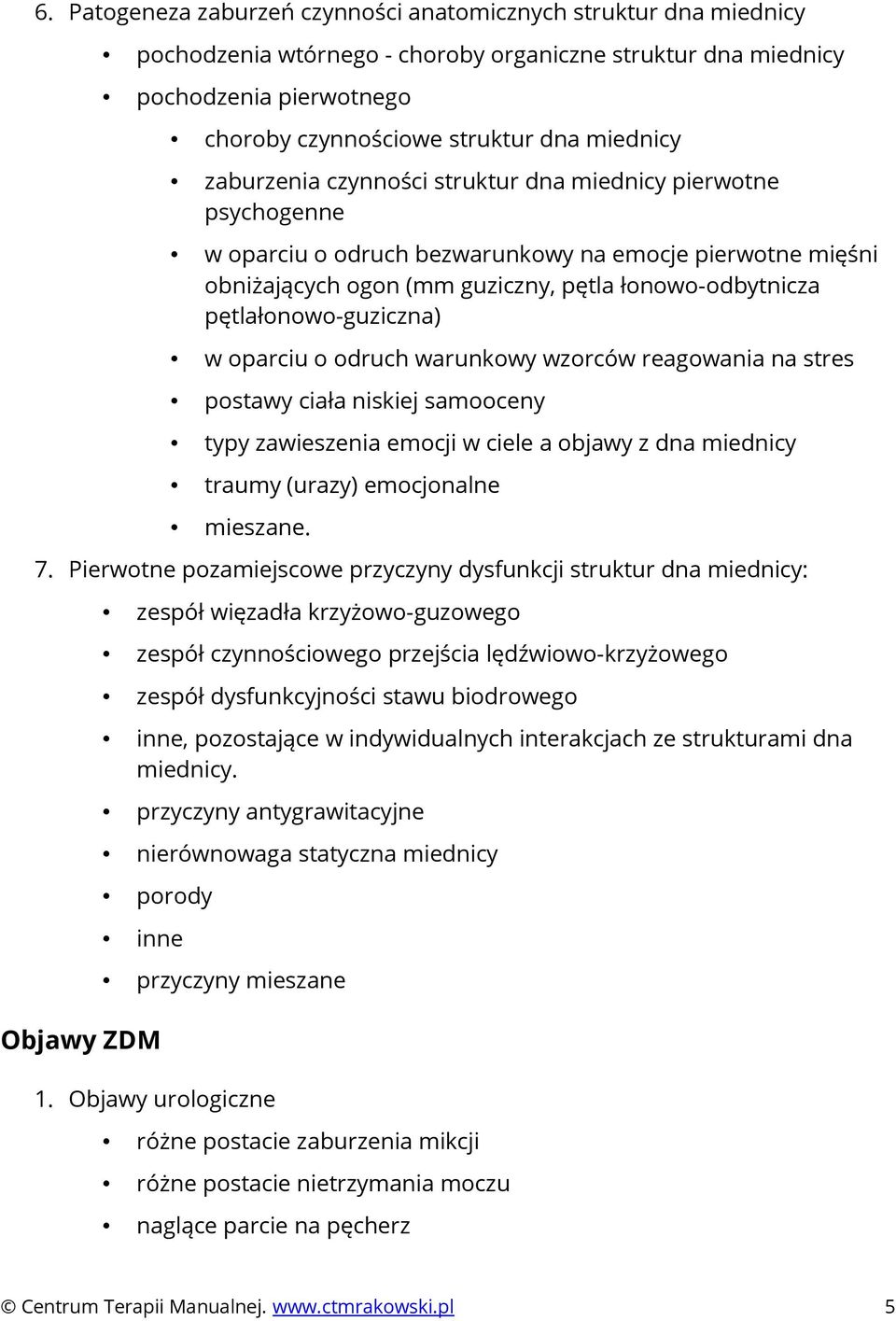 pętlałonowo-guziczna) w oparciu o odruch warunkowy wzorców reagowania na stres postawy ciała niskiej samooceny typy zawieszenia emocji w ciele a objawy z dna miednicy traumy (urazy) emocjonalne