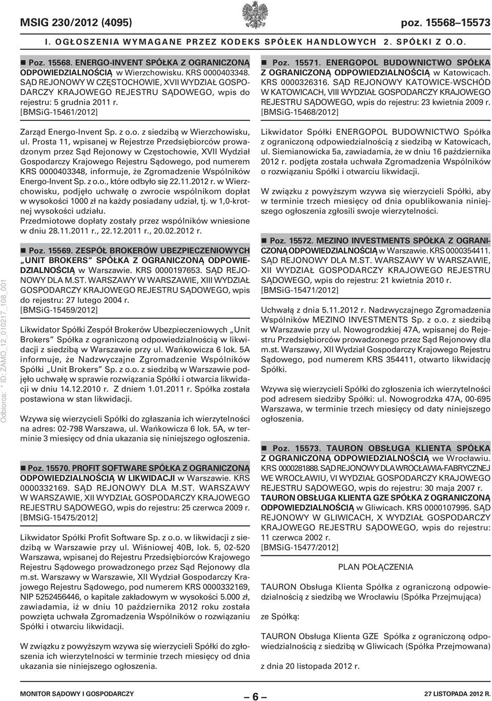 ENERGOPOL BUDOWNICTWO SPÓŁKA Z OGRANICZONĄ ODPOWIEDZIALNOŚCIĄ w Katowicach. KRS 0000326316.