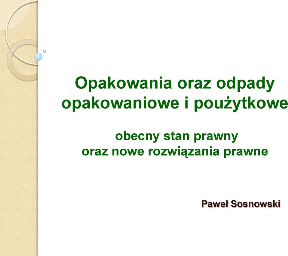 obecny stan prawny oraz