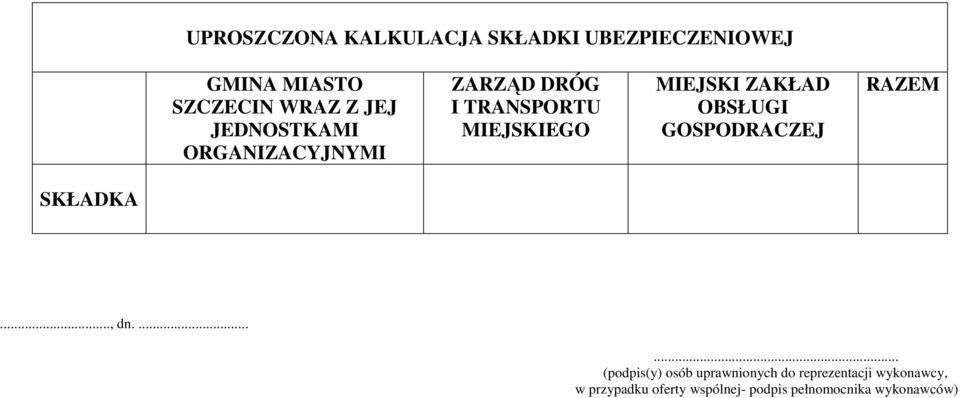 OBSŁUGI GOSPODRACZEJ RAZEM SKŁADKA..., dn.