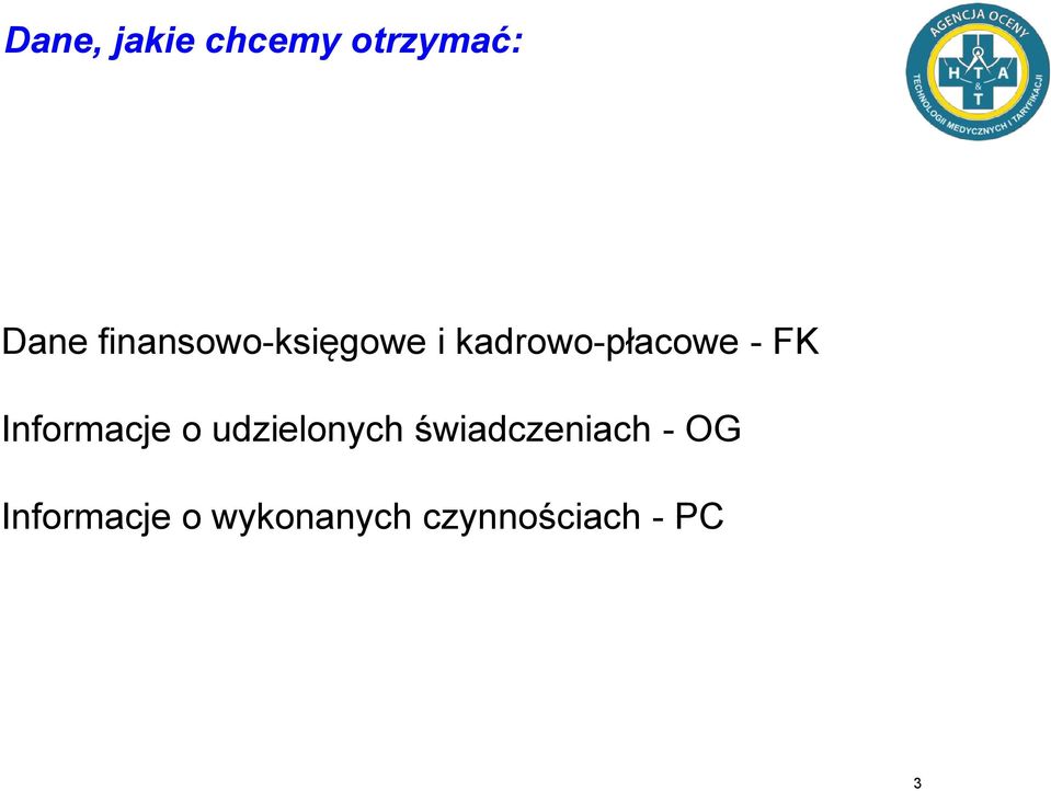 świadczeniach - OG Informacje o wykonanych czynnościach -