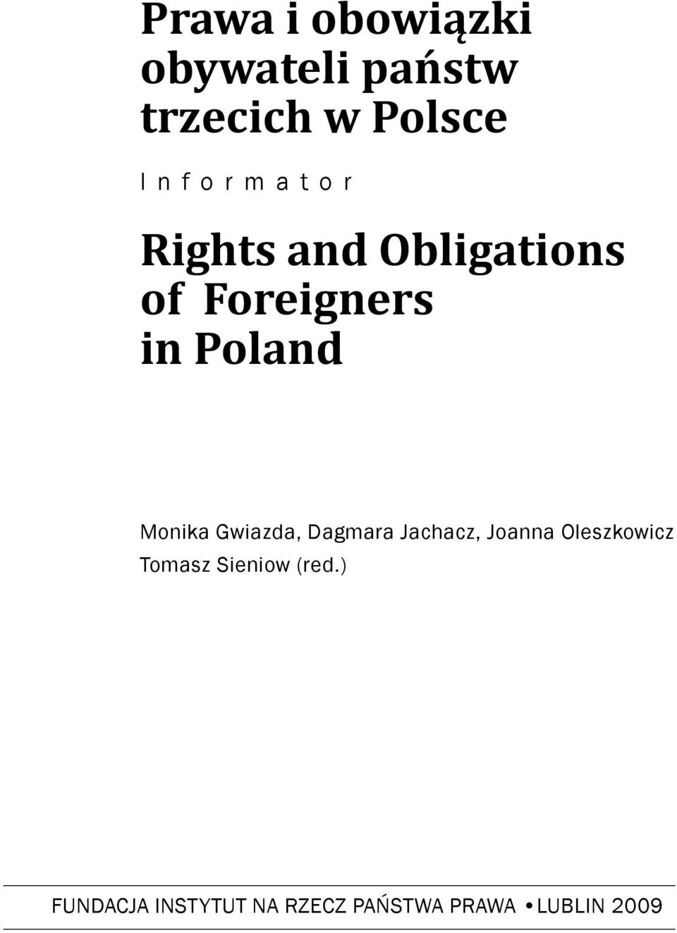 Monika Gwiazda, Dagmara Jachacz, Joanna Oleszkowicz Tomasz