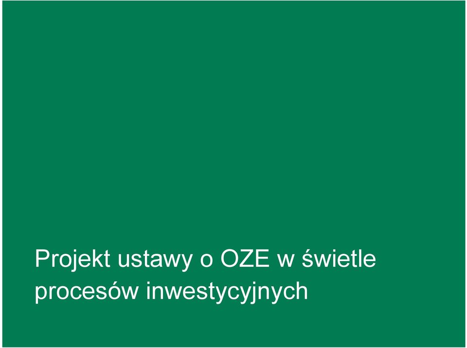 w świetle