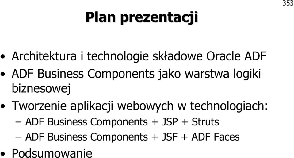 Tworzenie aplikacji webowych w technologiach: ADF Business