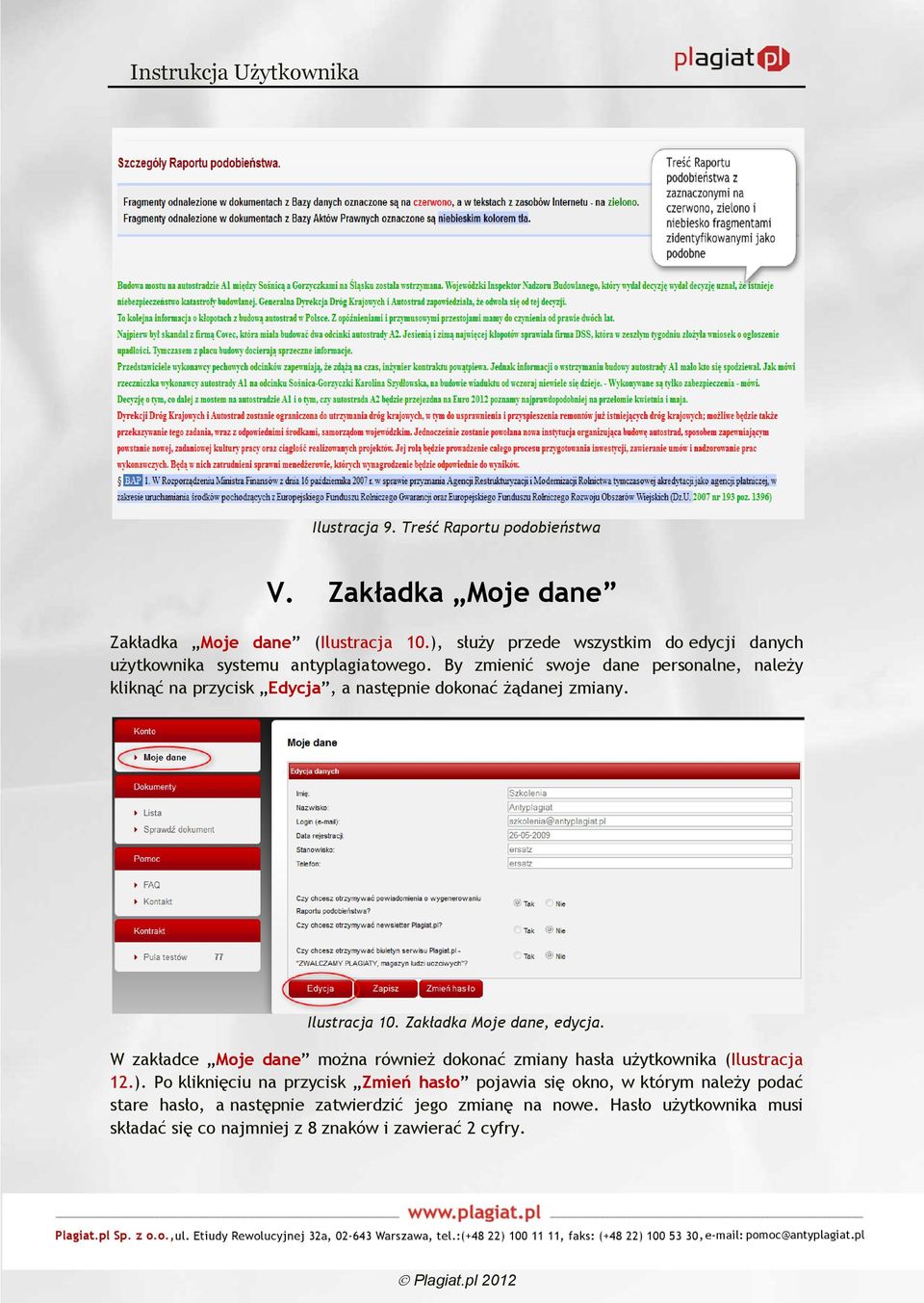 By zmienić swoje dane personalne, należy kliknąć na przycisk Edycja, a następnie dokonać żądanej zmiany. Ilustracja 10. Zakładka Moje dane, edycja.