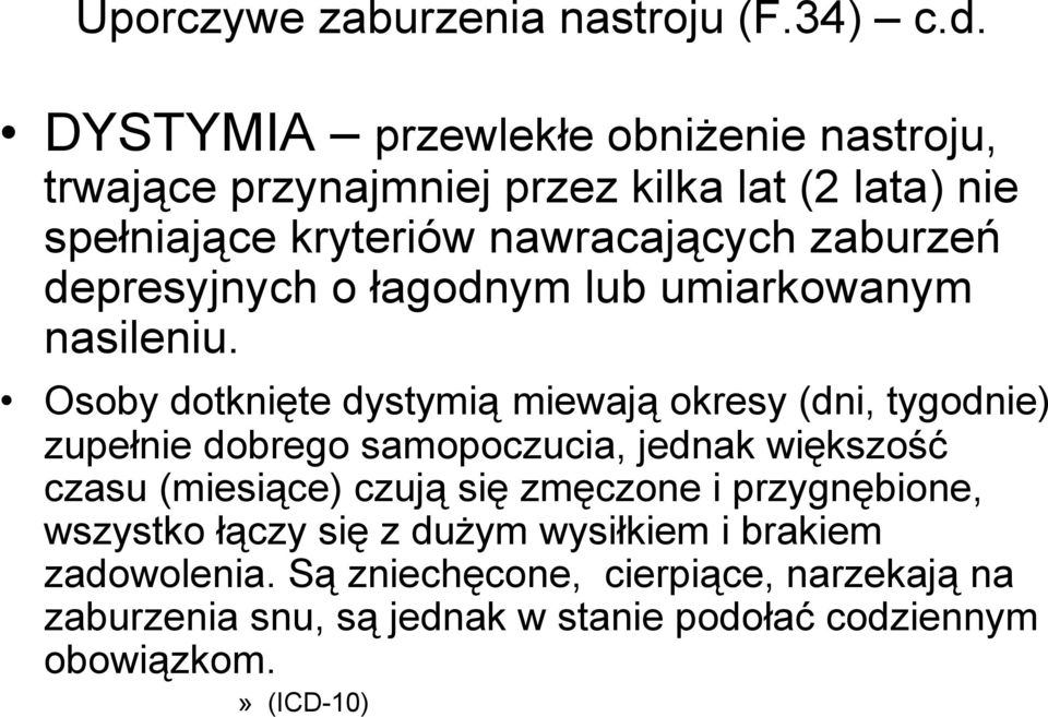 depresyjnych o łagodnym lub umiarkowanym nasileniu.