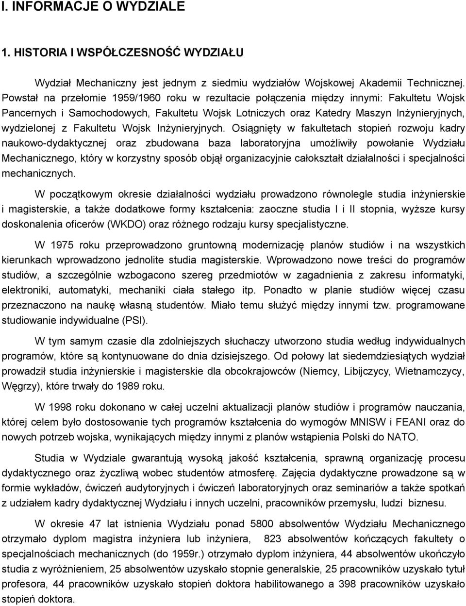 Fakultetu Wojsk Inżynieryjnych.