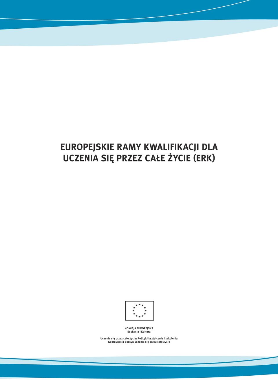 Uczenie się przez całe życie: Polityki kształcenia i