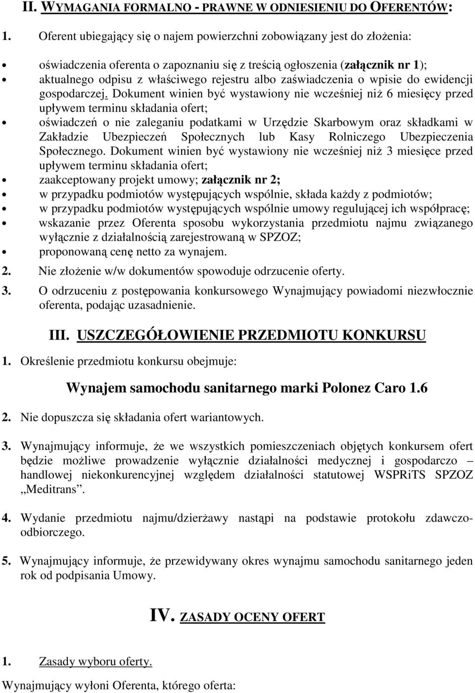 zaświadczenia o wpisie do ewidencji gospodarczej.