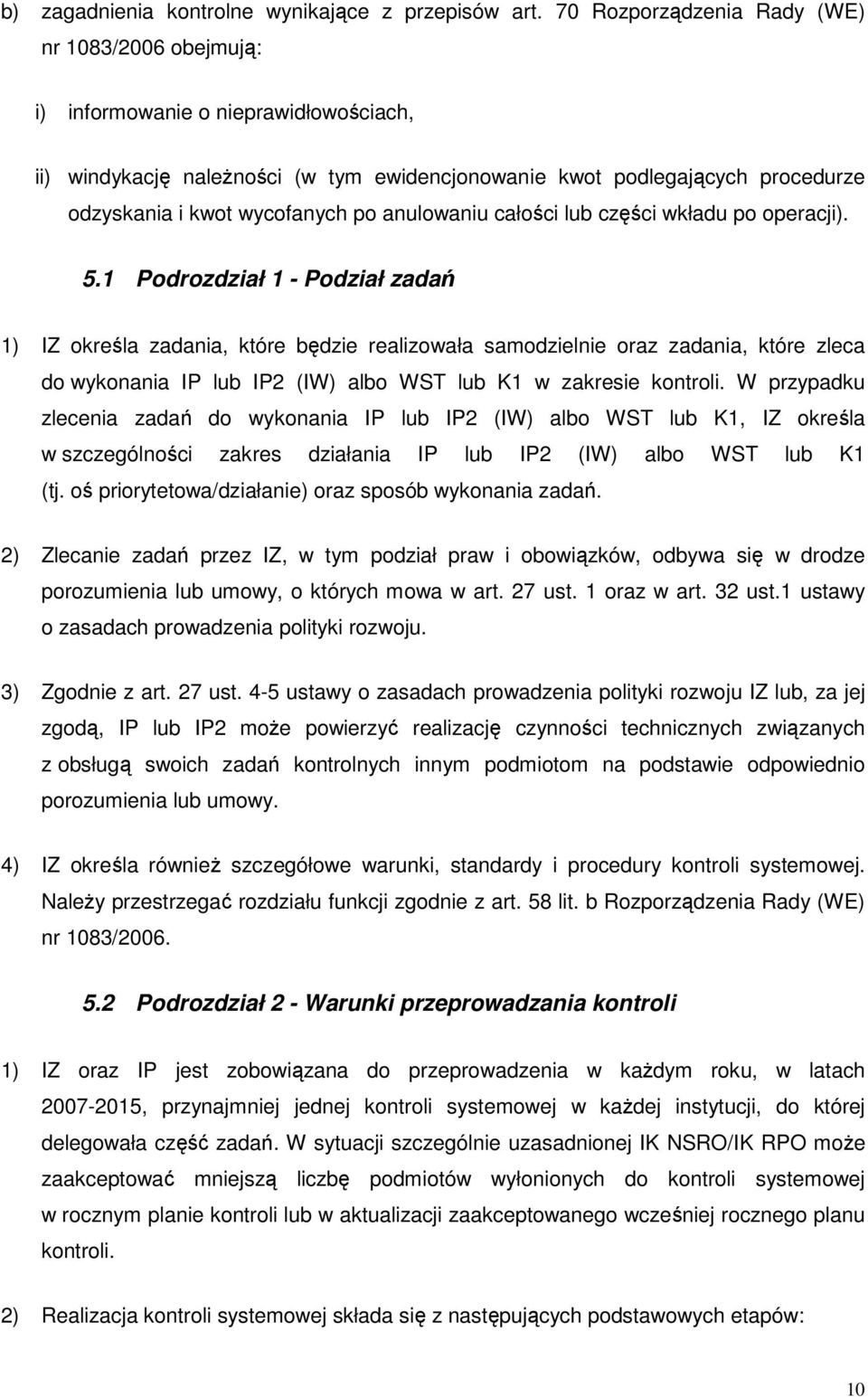 po anulowaniu całości lub części wkładu po operacji). 5.