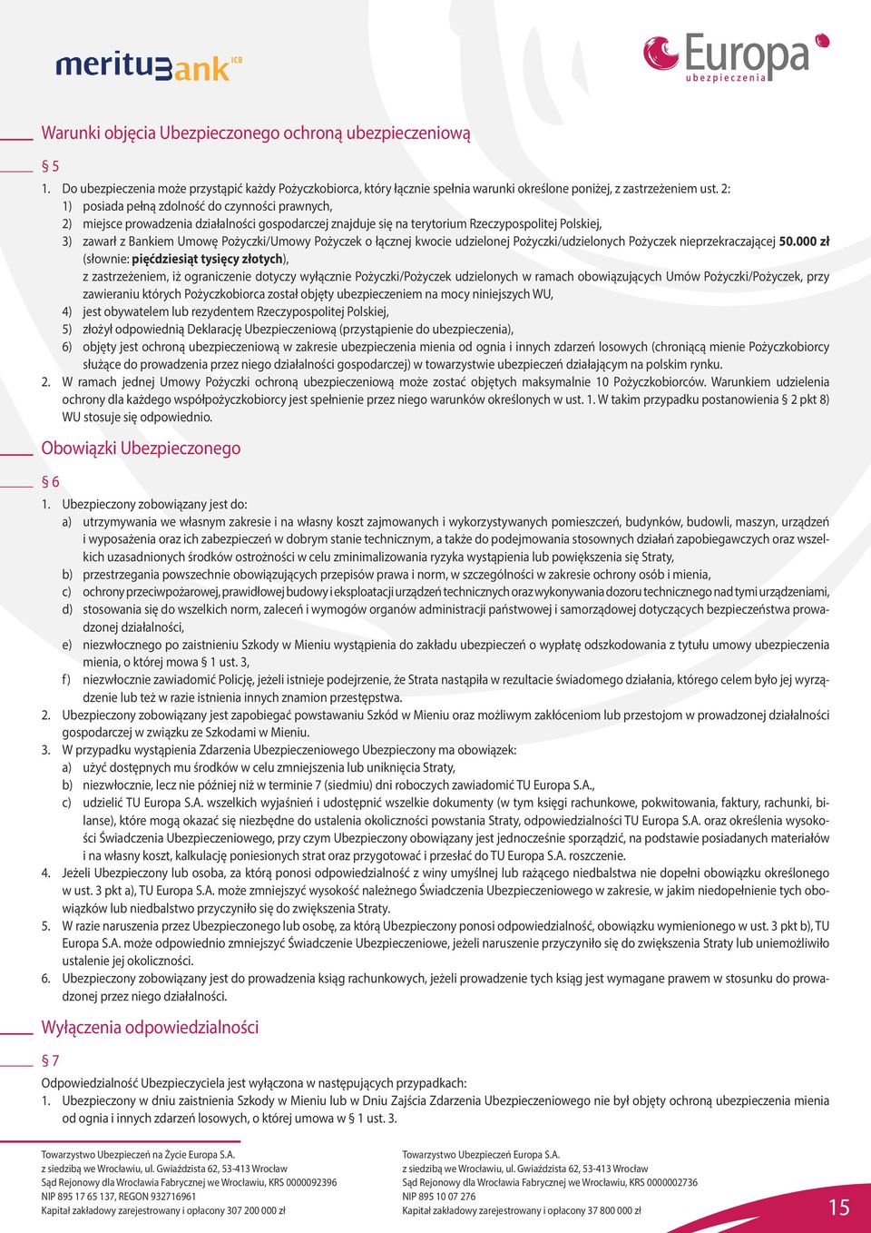 Pożyczek o łącznej kwocie udzielonej Pożyczki/udzielonych Pożyczek nieprzekraczającej 50.