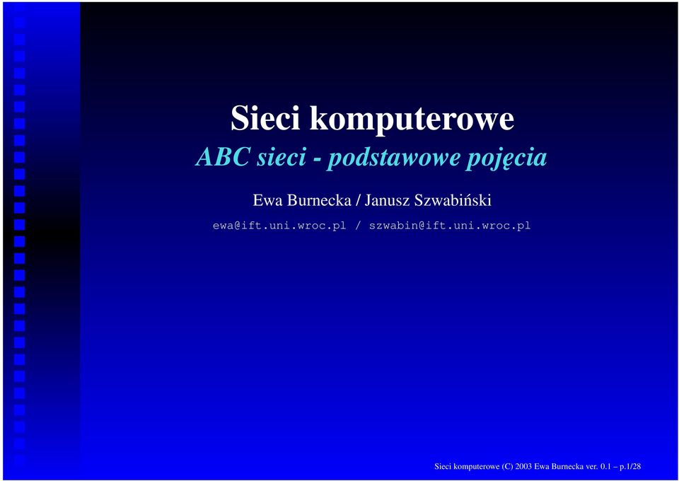 ewa@ift.uni.wroc.