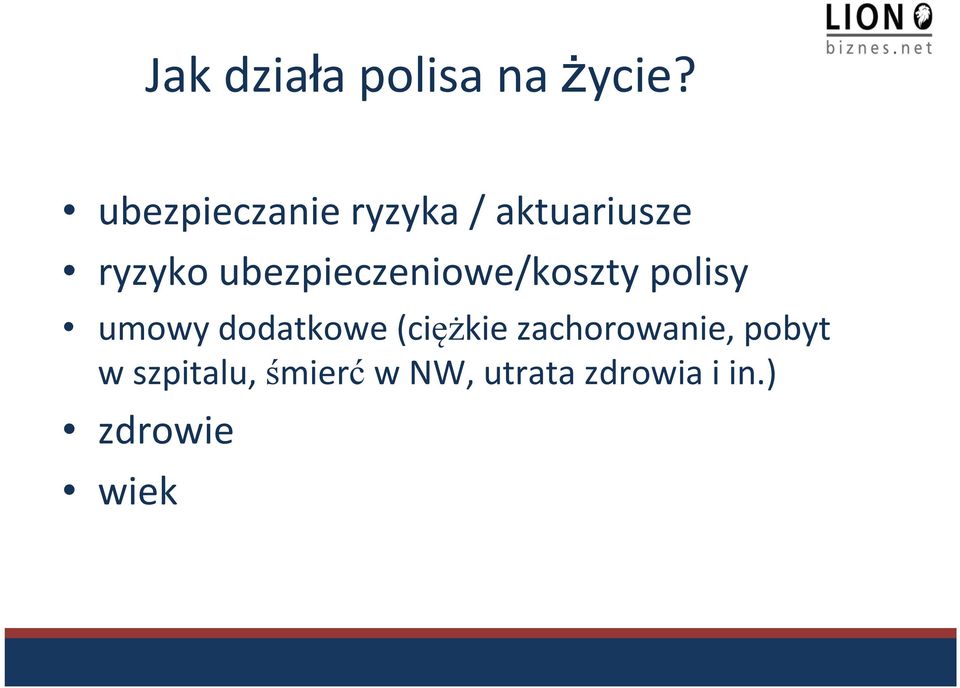 ubezpieczeniowe/koszty polisy umowy dodatkowe