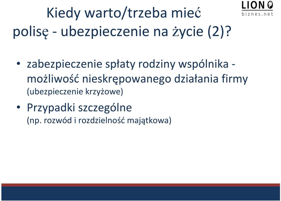 nieskrępowanego działania firmy (ubezpieczenie krzyżowe)