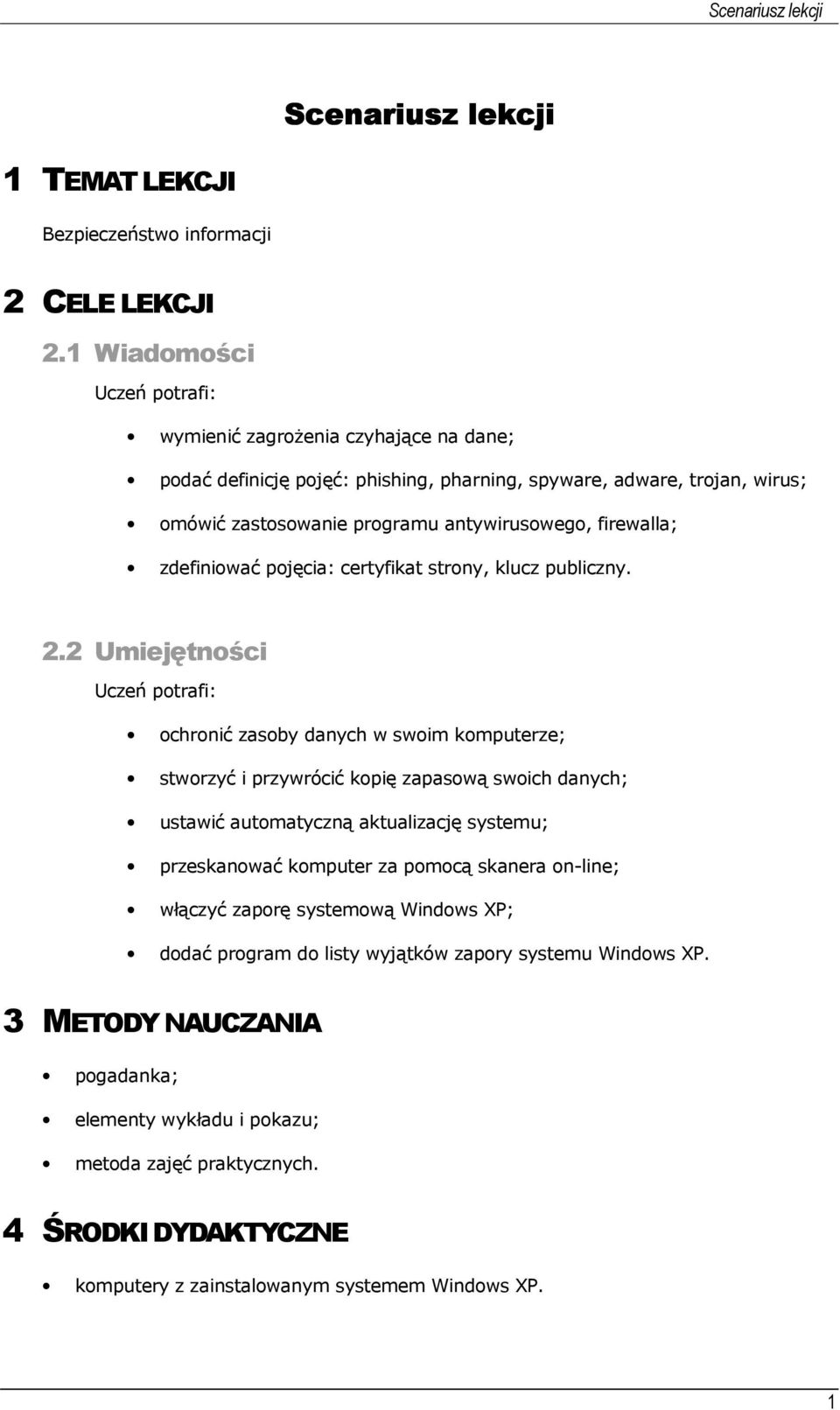 zdefiniować pojęcia: certyfikat strony, klucz publiczny. 2.