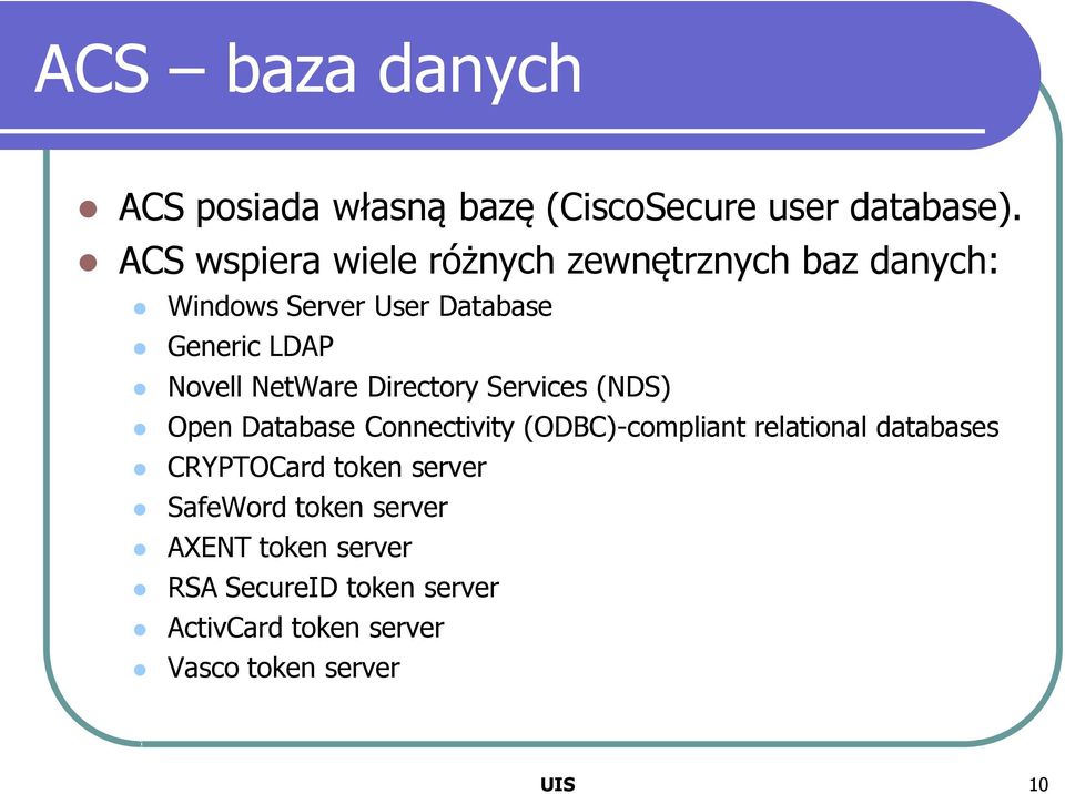 NetWare Directory Services (NDS) Open Database Connectivity (ODBC)-compliant relational databases
