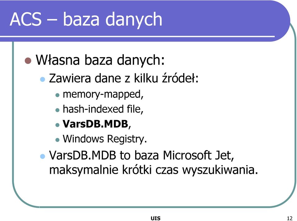 VarsDB.MDB, Windows Registry. VarsDB.