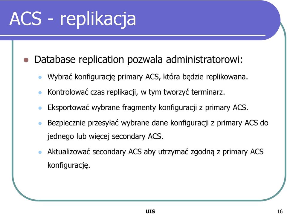 Eksportować wybrane fragmenty konfiguracji z primary ACS.