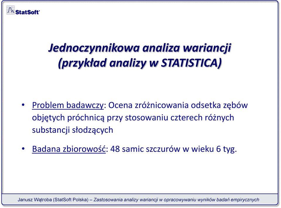 zębów objętych próchnicą przy stosowaniu czterech różnych