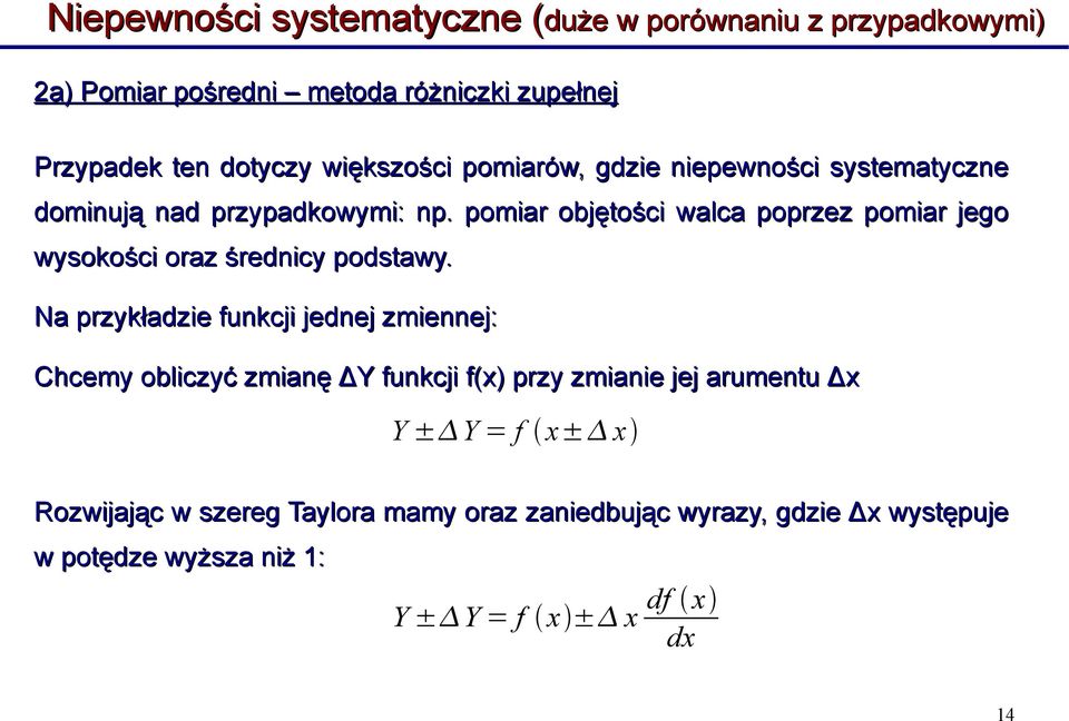 pomiar objętości walca poprzez pomiar jego wysokości oraz średnicy podstawy.