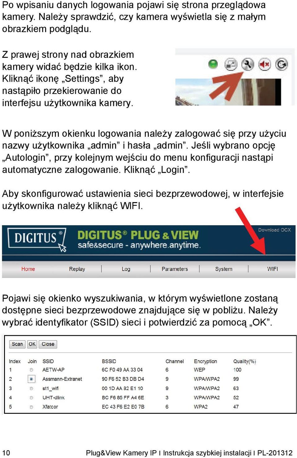 Jeśli wybrano opcję Autologin, przy kolejnym wejściu do menu konfiguracji nastąpi automatyczne zalogowanie. Kliknąć Login.