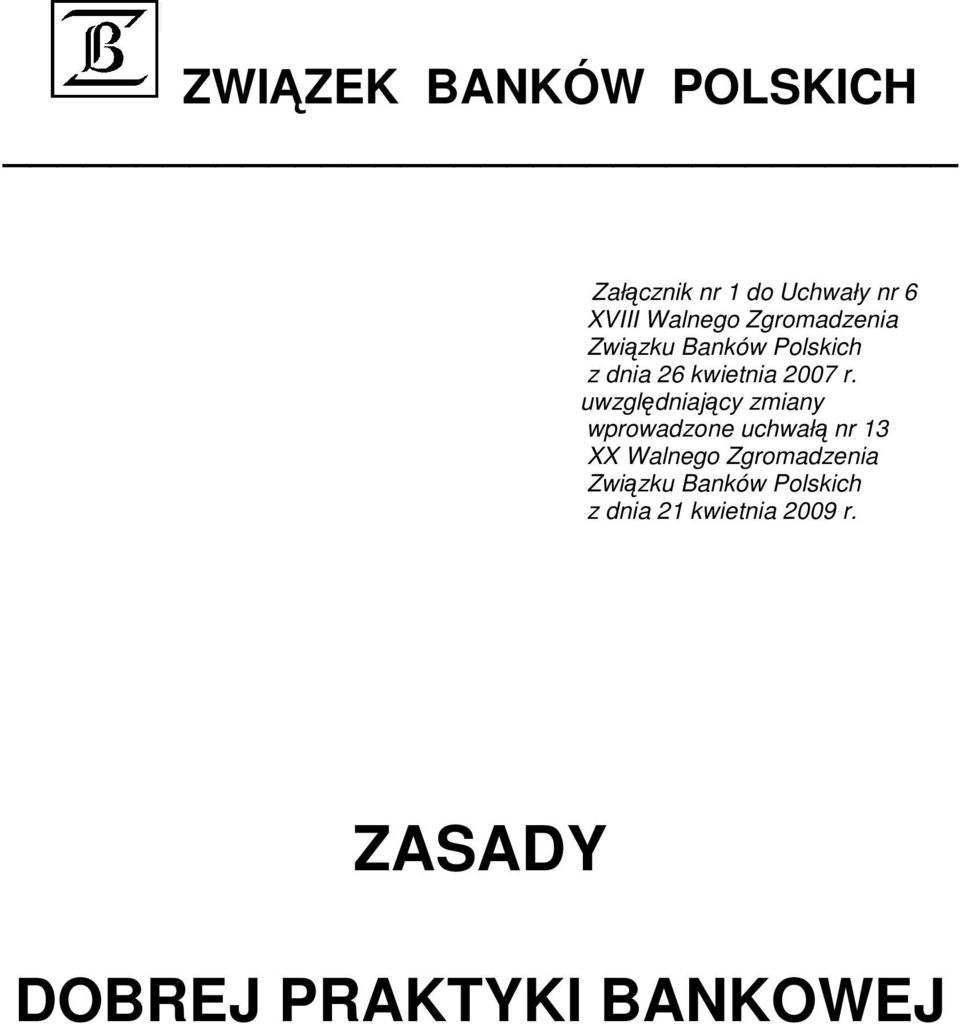 uwzględniający zmiany wprowadzone uchwałą nr 13 XX Walnego Zgromadzenia