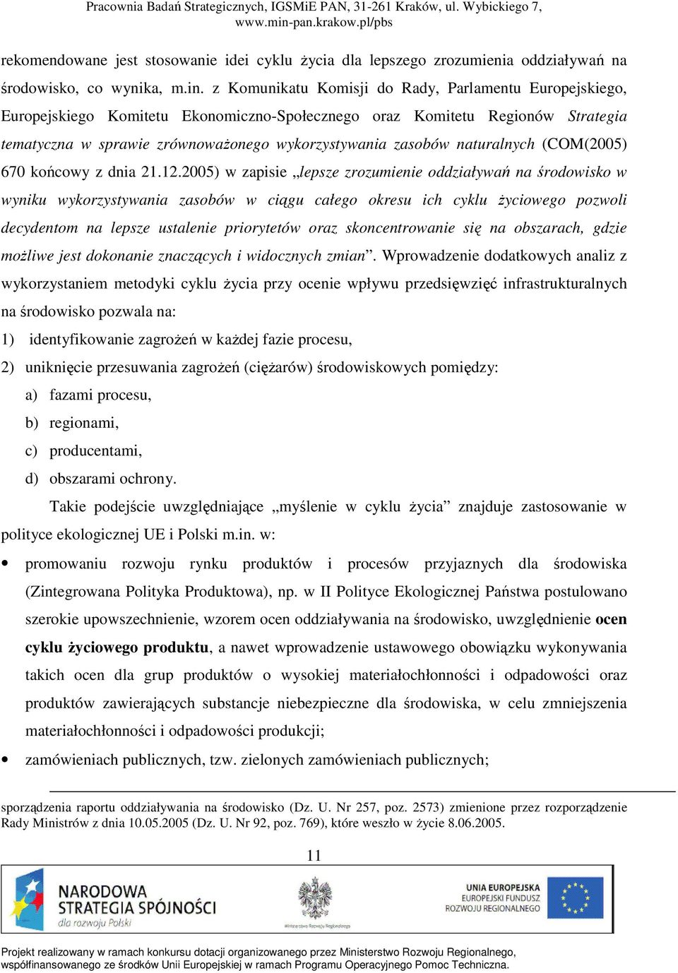 naturalnych (COM(2005) 670 końcowy z dnia 21.12.