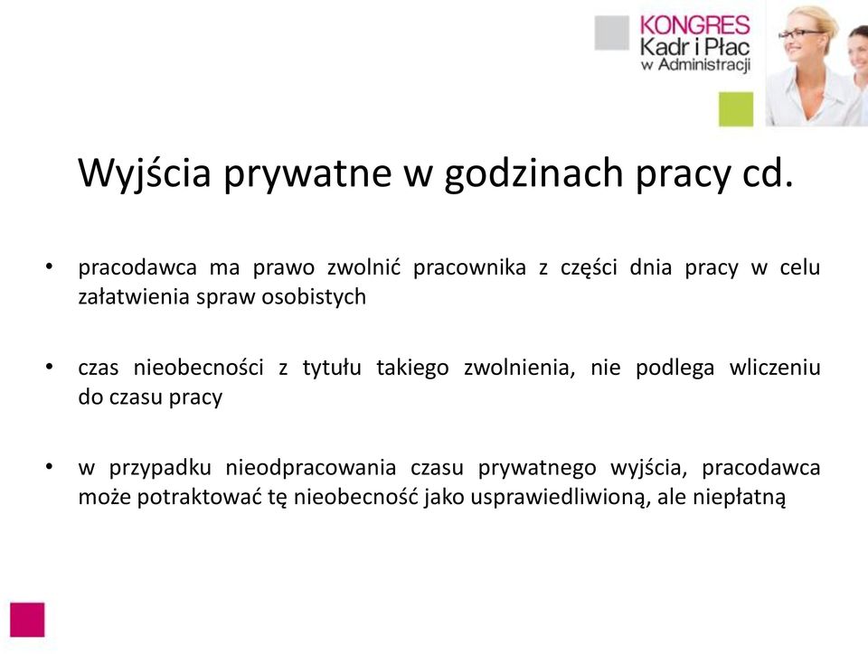 osobistych czas nieobecności z tytułu takiego zwolnienia, nie podlega wliczeniu do