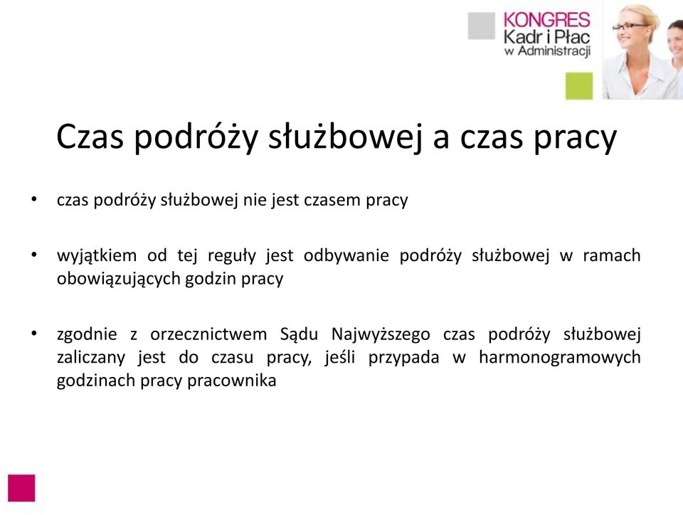 godzin pracy zgodnie z orzecznictwem Sądu Najwyższego czas podróży służbowej