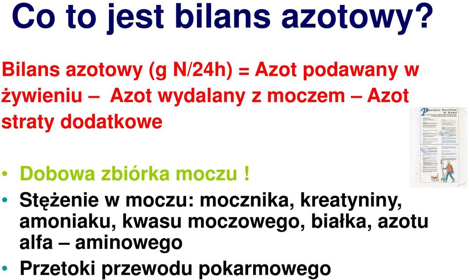 moczem Azot straty dodatkowe Dobowa zbiórka moczu!