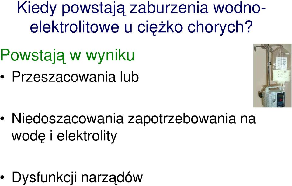 Powstają w wyniku Przeszacowania lub