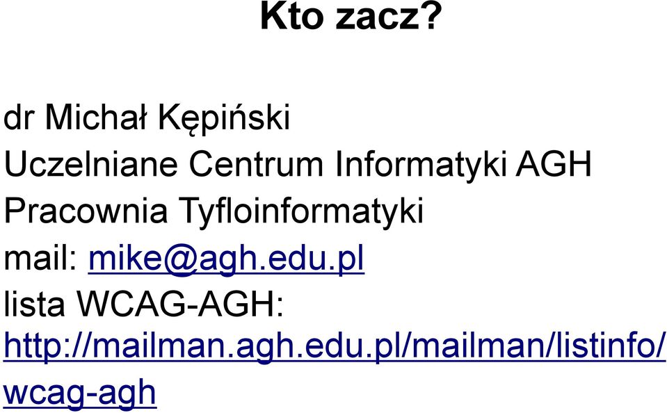 Informatyki AGH Pracownia Tyfloinformatyki