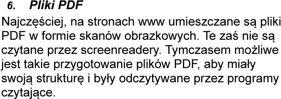 Te zaś nie są czytane przez screenreadery.