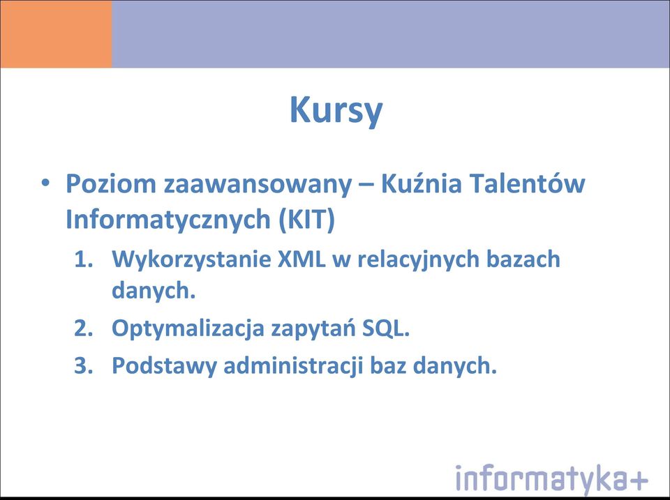 Wykorzystanie XML w relacyjnych bazach danych.