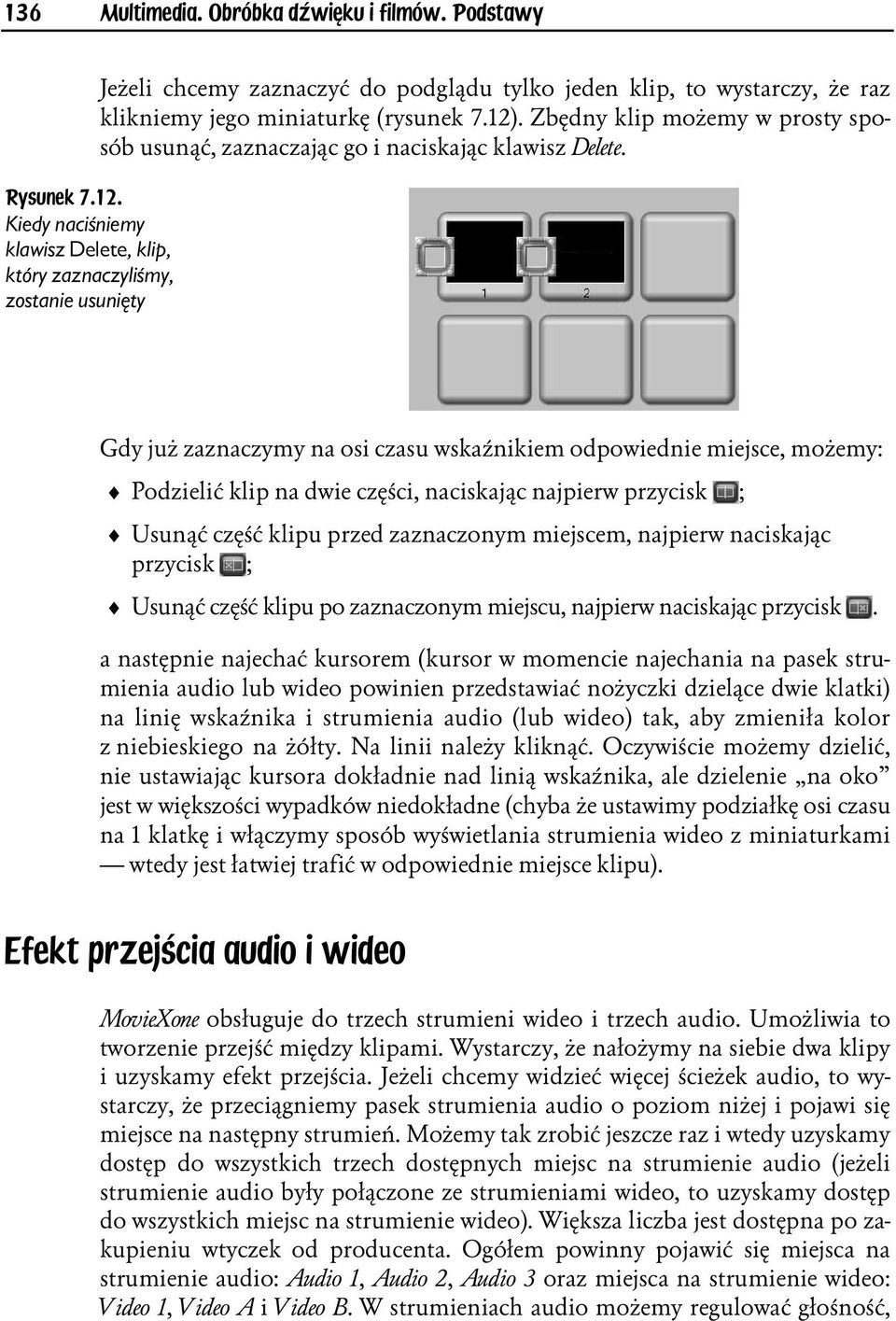 Zbędny klip możemy w prosty sposób usunąć, zaznaczając go i naciskając klawisz Delete.