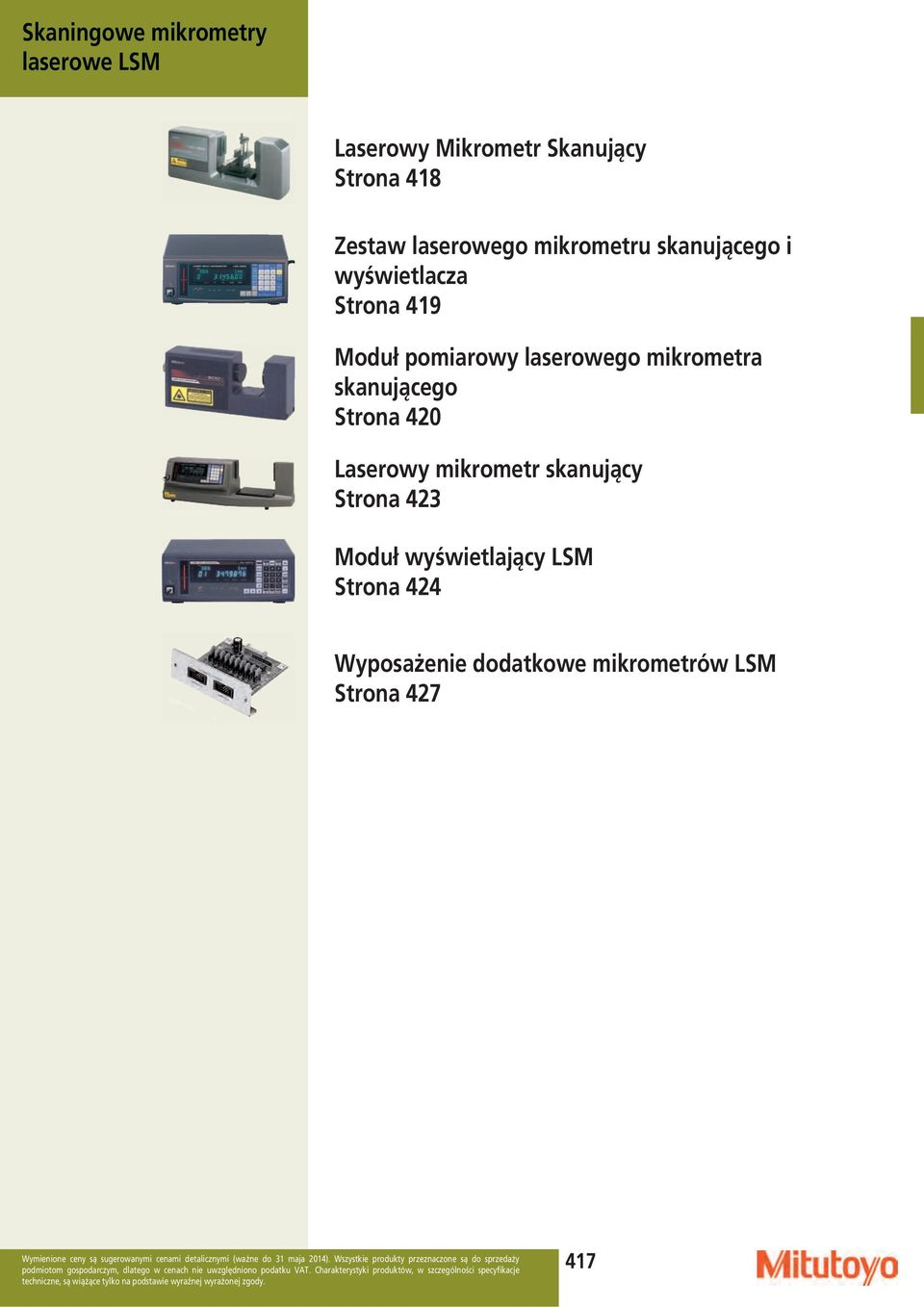 laserowego mikrometra skanującego Strona 420 Laserowy mikrometr skanujący Strona