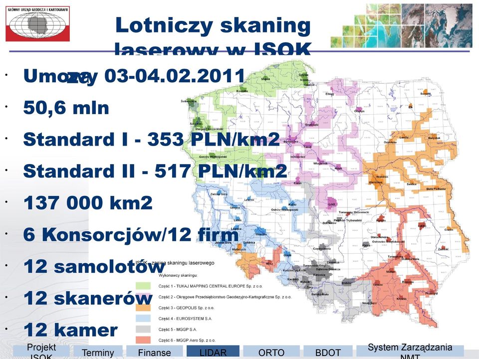 353 PLN/km2 Standard II - 517 PLN/km2 137 000 km2