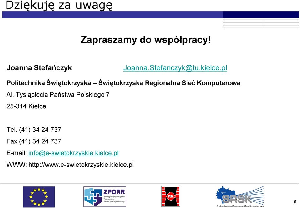 Tysiąclecia Państwa Polskiego 7 25-314 Kielce Tel.