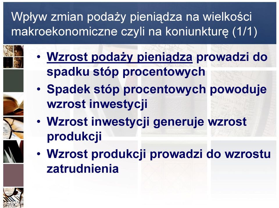 procentowych Spadek stóp procentowych powoduje wzrost inwestycji Wzrost