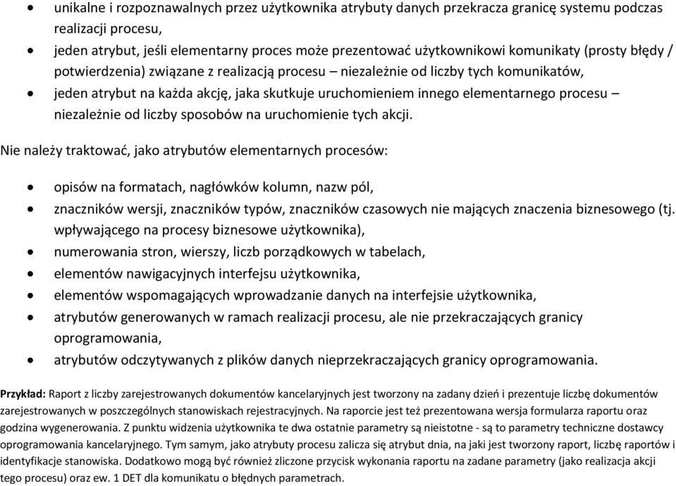 od liczby sposobów na uruchomienie tych akcji.