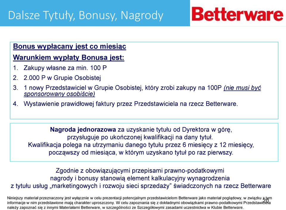 Nagroda jednorazowa za uzyskanie tytułu od Dyrektora w górę, przysługuje po ukończej kwalifikacji na dany tytuł.