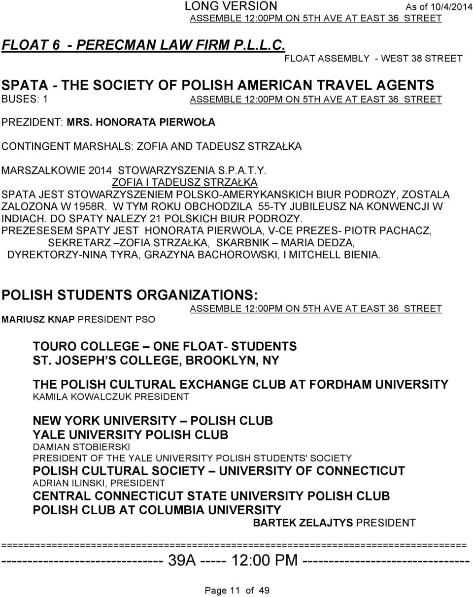 HONORATA PIERWOŁA CONTINGENT MARSHALS: ZOFIA AND TADEUSZ STRZAŁKA MARSZALKOWIE 2014 STOWARZYS